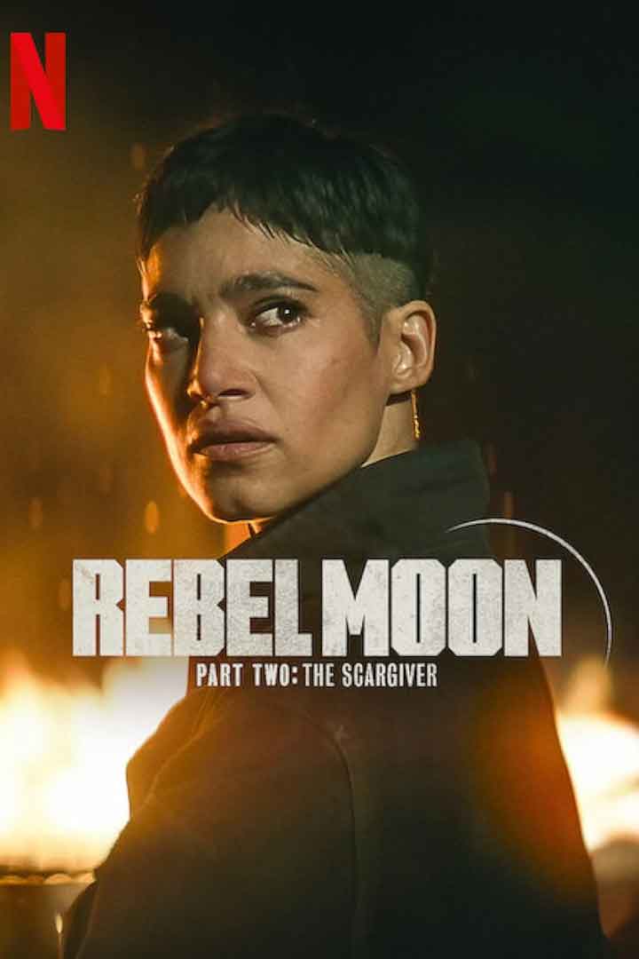 تاریخ اکران فیلم Rebel Moon: Part || 2024 در فروردین 1403